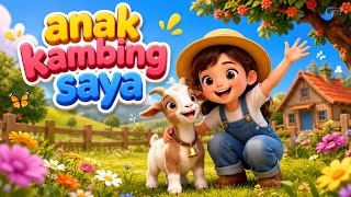 ANAK KAMBING SAYA 🐐 | Lagu Anak Anak & Balita | Lagu Anak Indonesia Terbaru