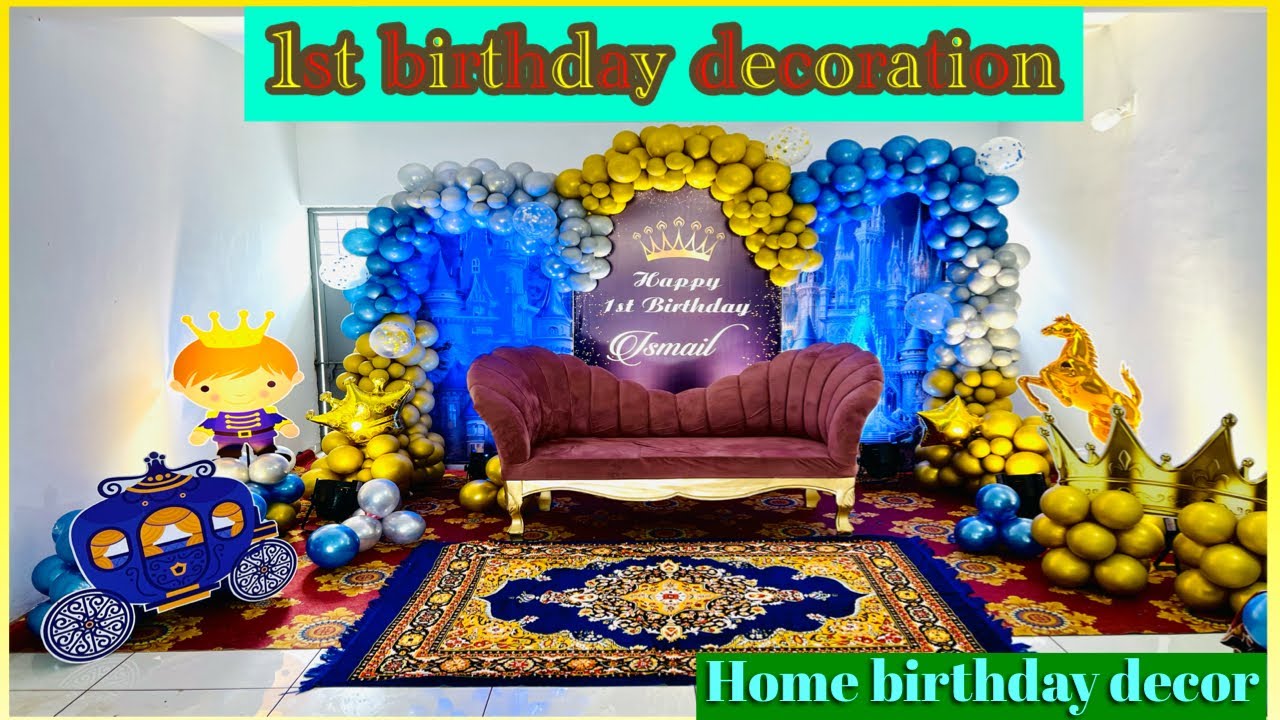 1st Birthday Decoration First Birthday Decoration Ideas How To Do