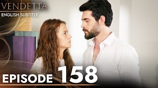 Vendetta - Episode 158 English Subtitled | Kan Cicekleri