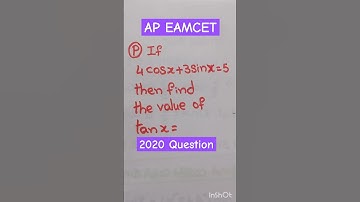 If 4cosx+3sinx=5 then find the value of tanx=