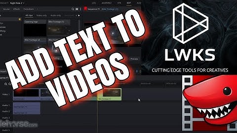 How to Add Text to Videos in Lightworks 2025?
