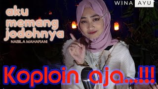 NABILA MAHARANI - Aku Memang Jodohnya (KOPLO) | Covered By WINA AYU