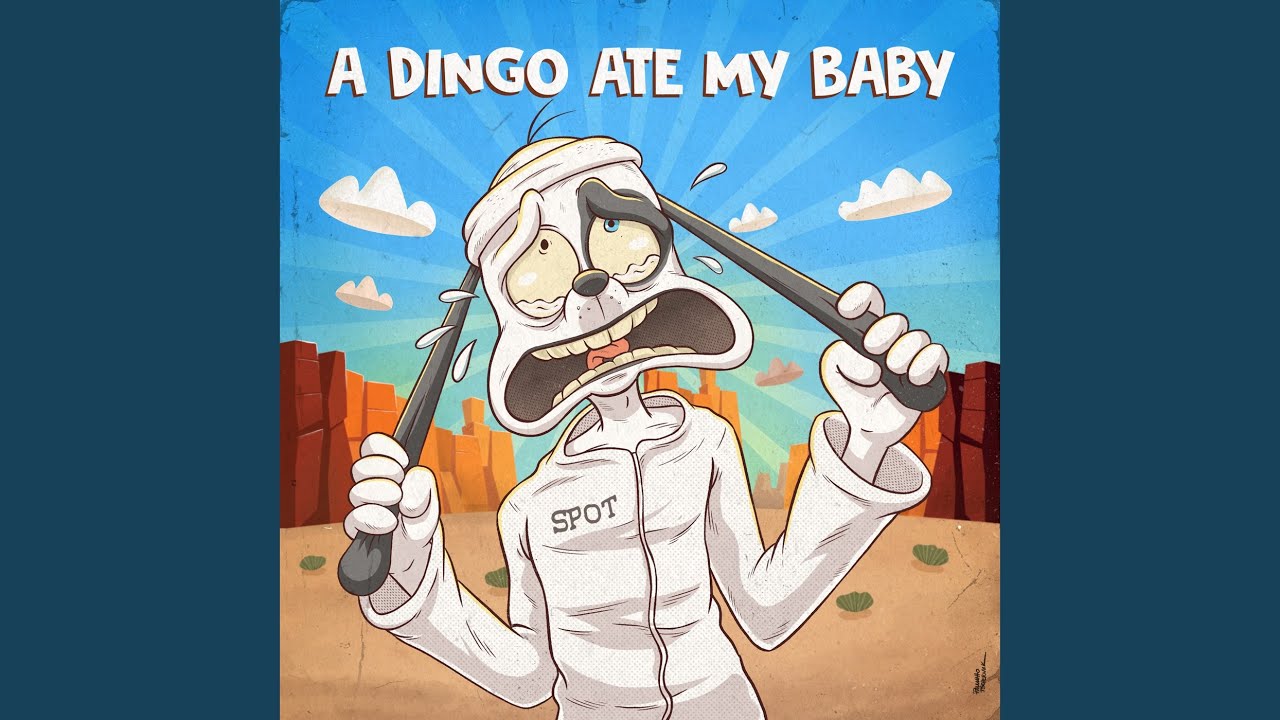 A Dingo Ate My Baby YouTube