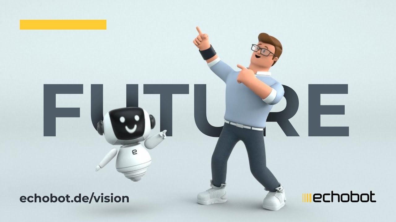 Echobots Vision für die Zukunft: Superkräfte für Vertrieb & Marketing