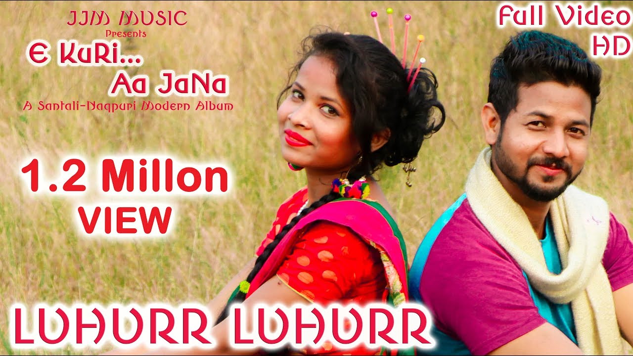 LUHURR LUHURR  New Santali Song  Album   E KURI AA JANA  New Santali Nagpuri Album 2021