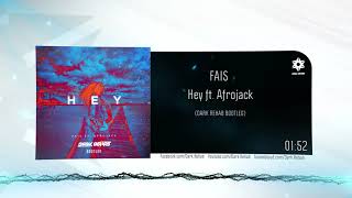 Fais - Hey ft. Afrojack (Dark Rehab Bootleg) [Free Download}