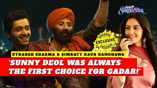 Utkarsh Sharma & Simratt Kaur Randhawa On Working On Gadar Sequel With Sunny Deol | EXCLUSIVE