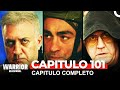 Warrior En Español Capitulo 101 