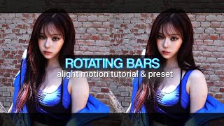ROTATING BARS TUTORIAL | ALIGHT MOTION PRESET