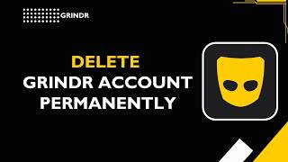 HOW TO DELETE GRINDR ACCOUNT PERMANENTLY HOW TO DELETE GRINDR ACCOUNT PERMANENTLY