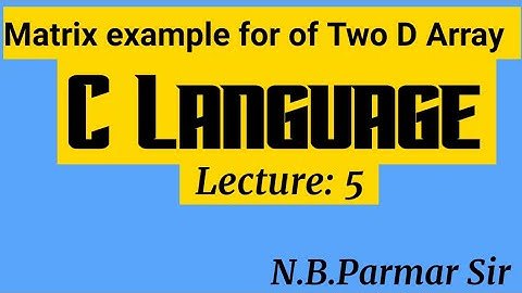 Diploma Eng. GTU | Sem:2 | Advance C | Array | L:3 | ParmarSir