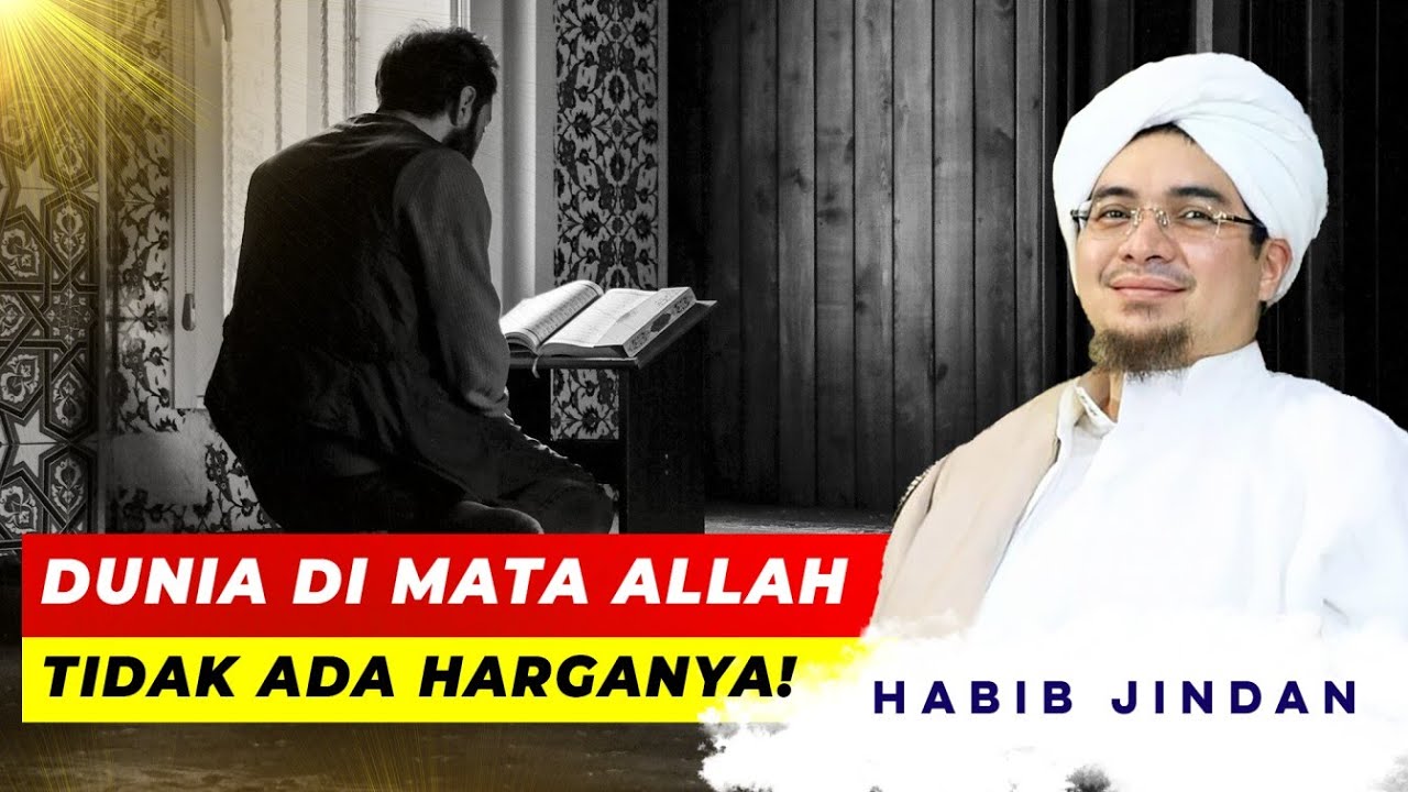 DUNIA TIDAK ADA HARGANYA DI MATA ALLAH! Habib Jindan Bin Novel Salim Jindan | mrbj tangsel mrbjtv