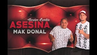 Mak Donal - Asesina (Versión Cumbia) chords