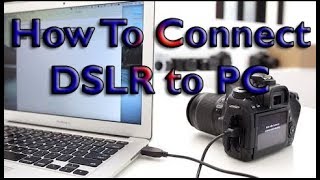 How To Connect Canon DSLR TO PC screenshot 3