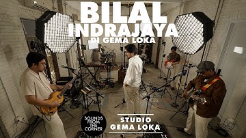 Bilal Indrajaya Di Gema Loka | Sounds From The Corner Session