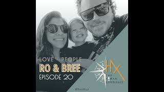 Episode 20 - Ro & Bree's Story (Part 2)
