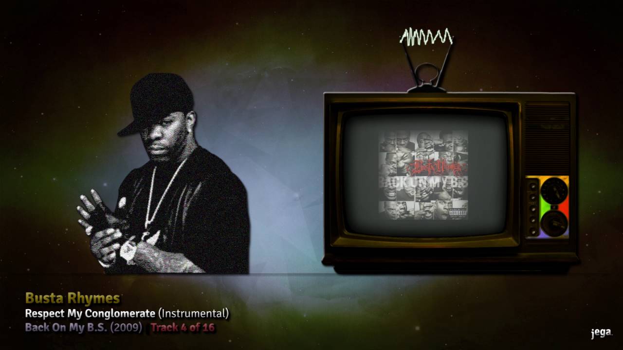 OUTERSPACE. 01. Busta Rhymes Respect My Conglomerate (Instrumental