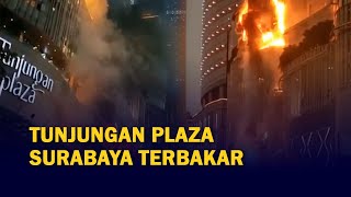 BREAKING NEWS! Tunjungan Plaza Surabaya Terbakar