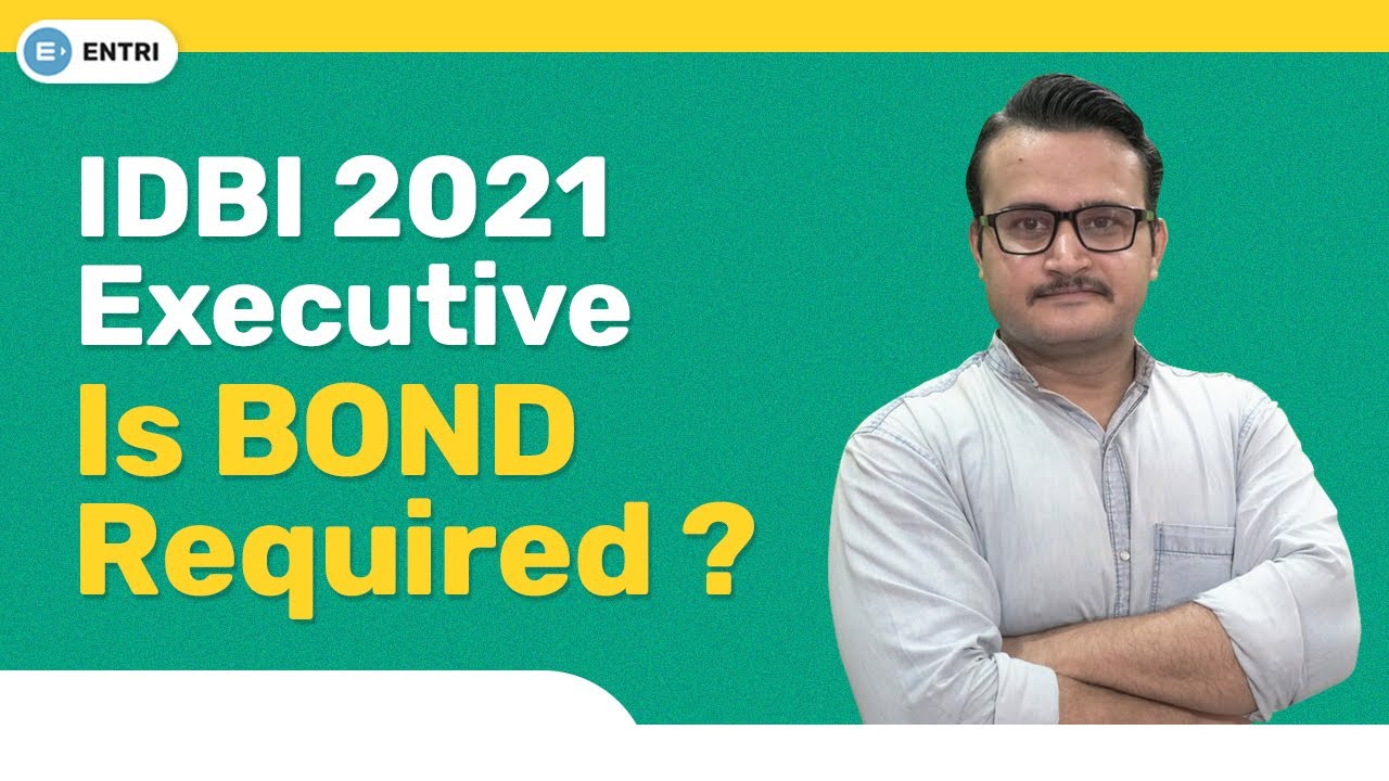 SIR IS BOND NECESSARY FOR IDBI EXECUTIVE 2021 RECRUITMENT | IDBI BANK RECRUITMENT 2021 | IDBI 2021