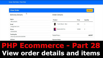 PHP Ecom Part 28: How to display Order Details in PHP ecommerce | Order History and order status