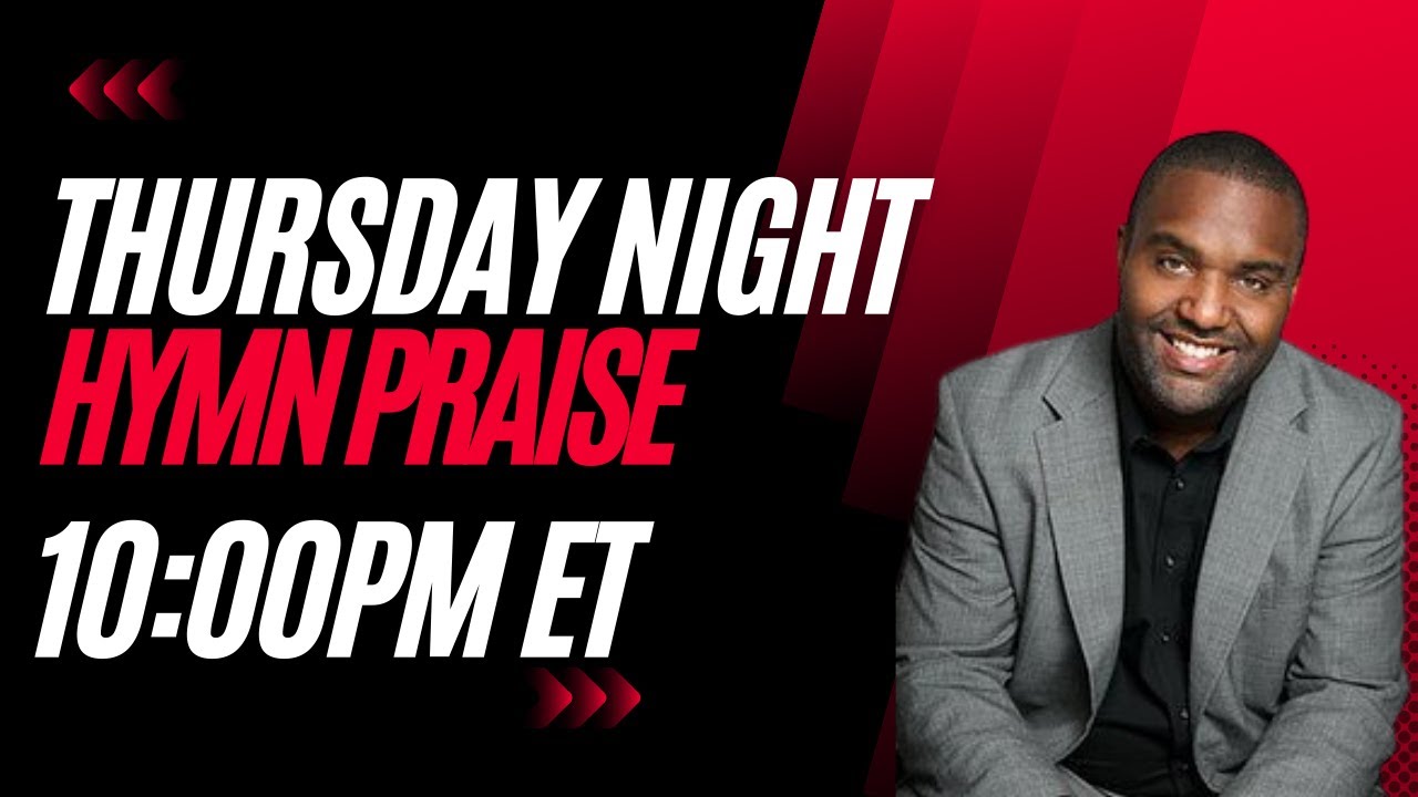 Thursday Night Hymn Praise