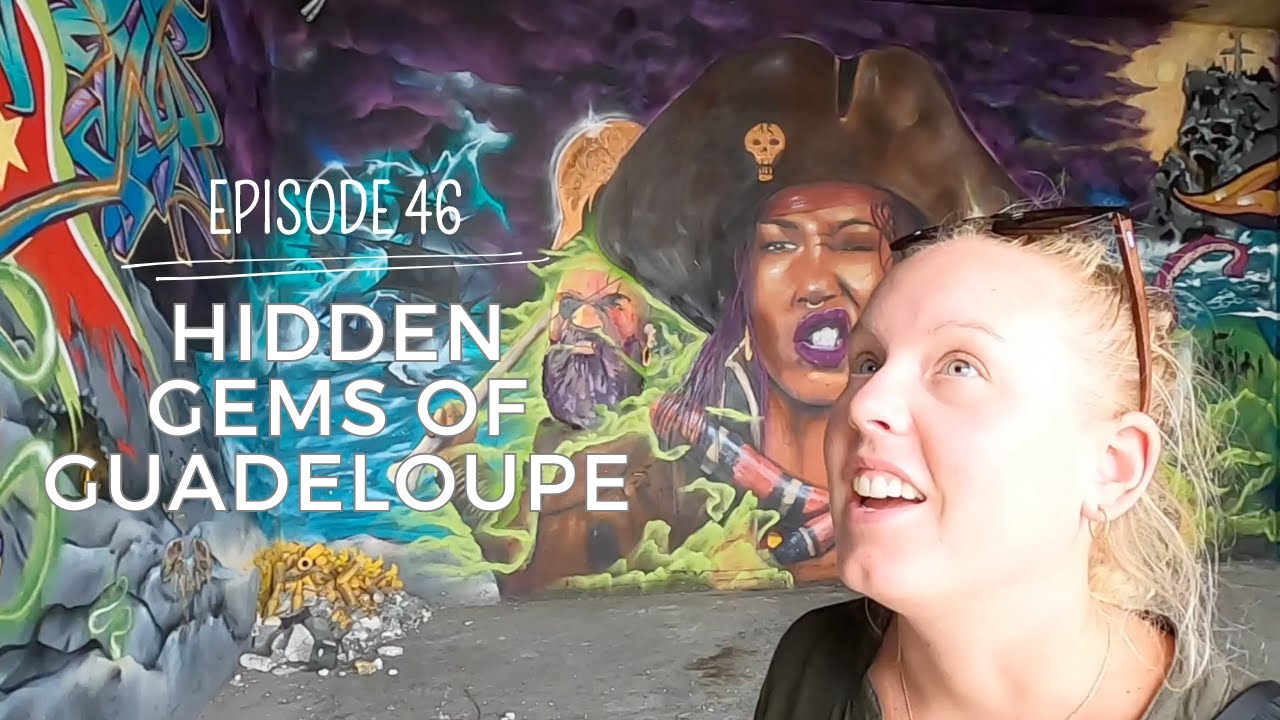 Ep46 | Hidden Gems of Guadeloupe: Waterfall Serenity and Theatre Street Art | LinneaSailing