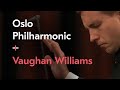 Symphony No. 5 / Ralph Vaughan Williams / Vasily Petrenko / Oslo Philharmonic