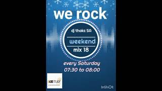 dj thakz SA - weekend mix 18 (radio turf)