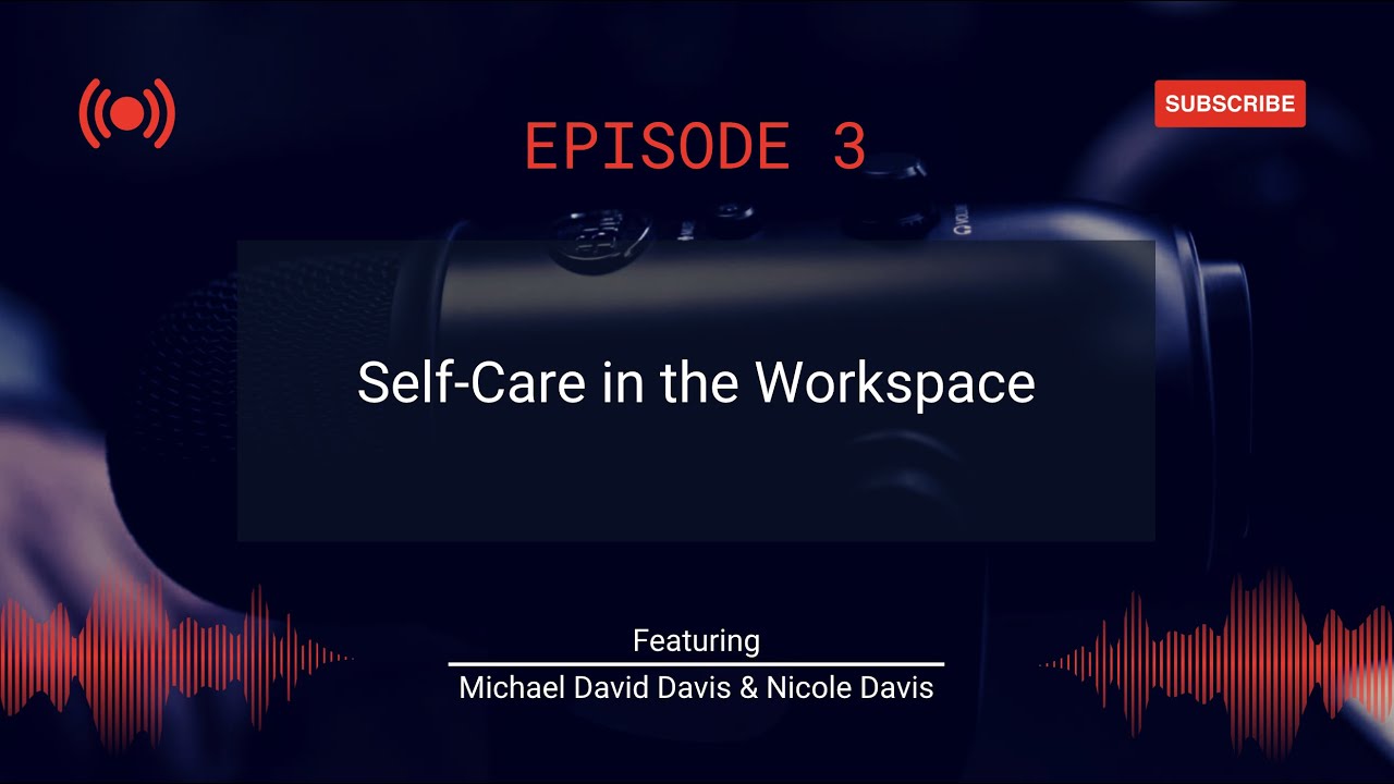 Self-Care in the Workspace