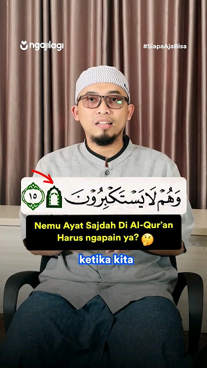 Cara sujud tilawah di luar sholat |Ustadz Laili Al-Fadhli #ngajilagi #sujudtilawah #alquran #sholat