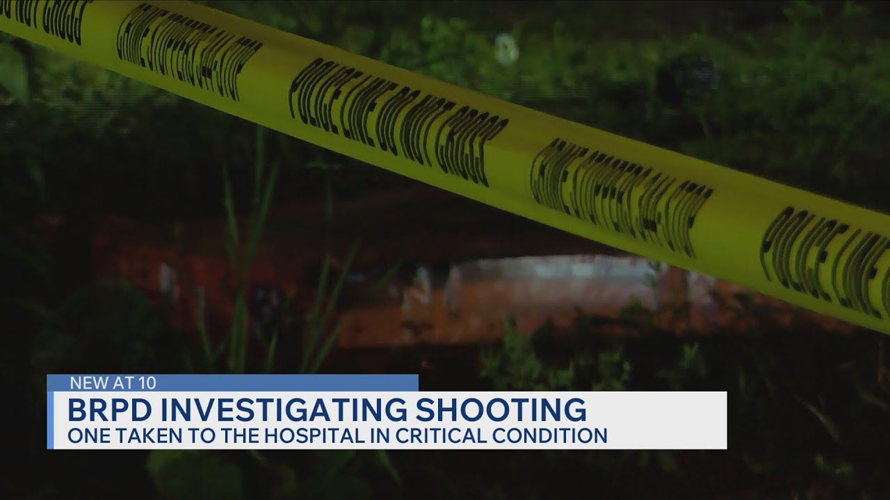 BRPD: One person in critical condition after reported shooting in Baton ...