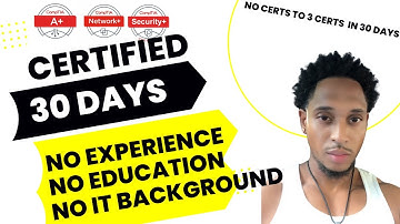 Passing CompTIA A+, Network+, and Security+ in 30 days w/ No IT experience, No formal education