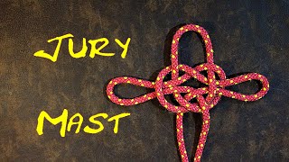 How to Tie the Jury Mast Knot - How to Tie the Jury Masthead Knot