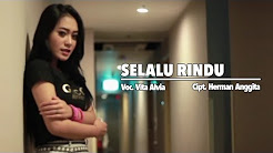 Video Mix - Vita Alvia - Selalu Rindu (Official Music Video) - Playlist 