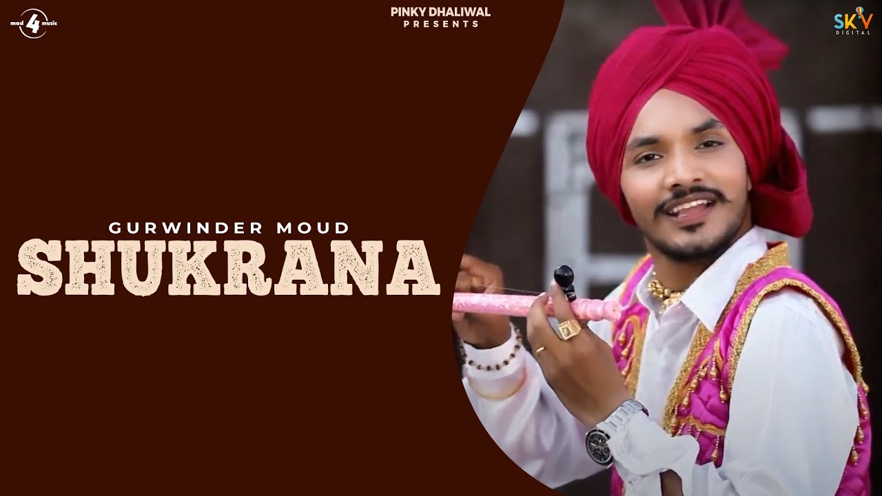 New Latest Punjabi Songs 2014 | Shukrana | Gurwinder Moud | Latest Punjabi Songs 2014
