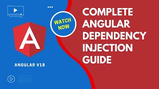 Complete Angular 18 Dependency Injection (DI system) and how it is used in the Angular Guide