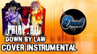 Fairy Tail Op 24 - Cover Instrumental - Off Vocal Down By Law