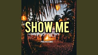 Show Me Afro Fusion Beat emotional Dance Pop Instrumentals Chill Swing Rnb Dancehall