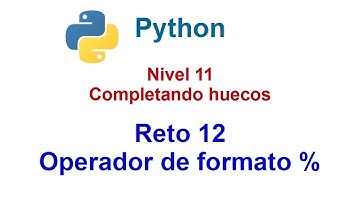 Python - Nivel 11 - Reto 12 - Dar formato con operador de formato % y con el método format
