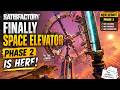 FINALLY! Space Elevator Phase 2 UNLOCKED 🚀 | Satisfactory Gameplay