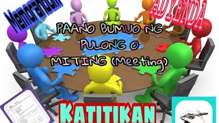 PAGSAGAWA NG ISANG PULONG (MEMORANDUM, ADYENDA AT KATITIKAN NG PULONG)