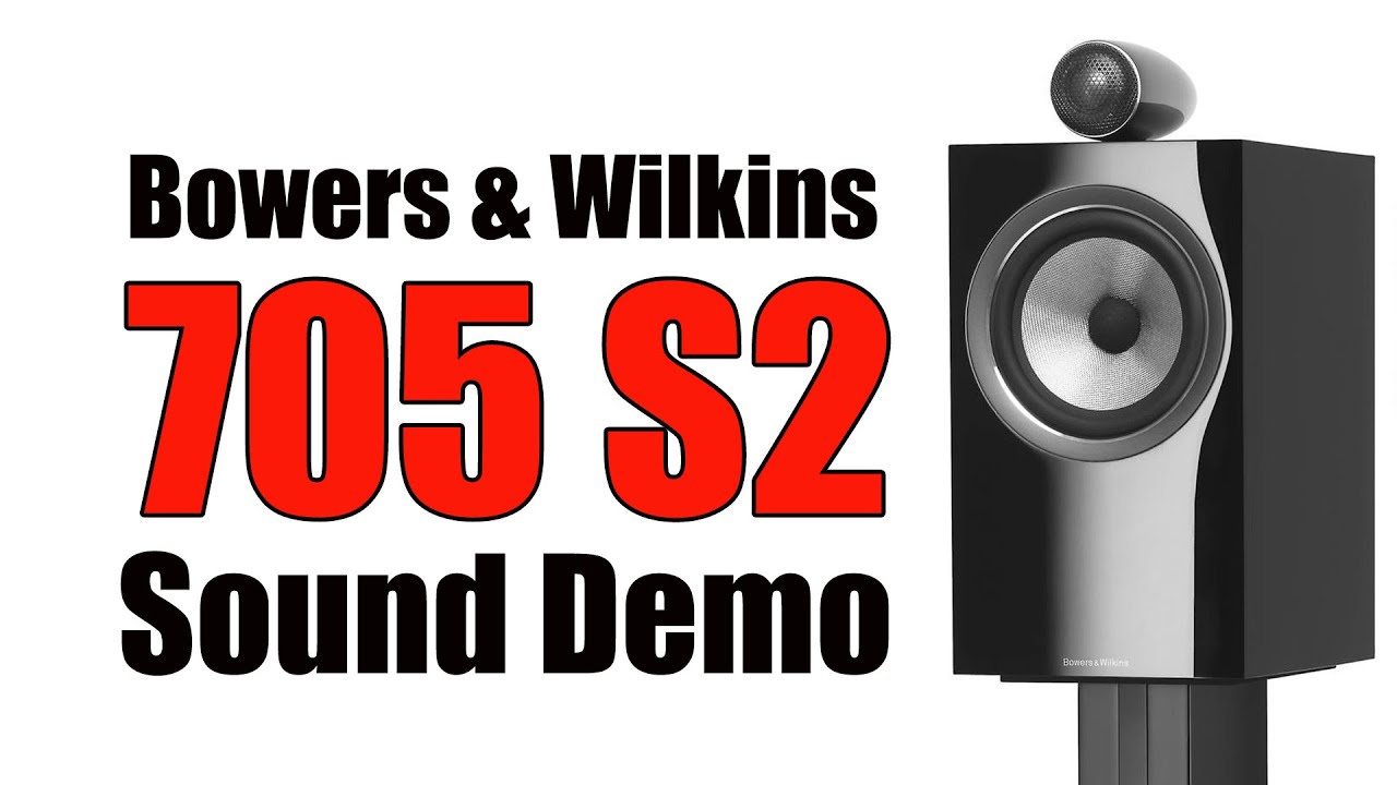 Bowers & Wilkins B&W 705 S2 Sound Song Demo - Best HiFi Book Shelf