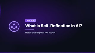 What is Self-Reflection in AI?