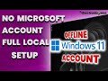 Windows 11: Install Without a Microsoft Account (Full Offline Setup)