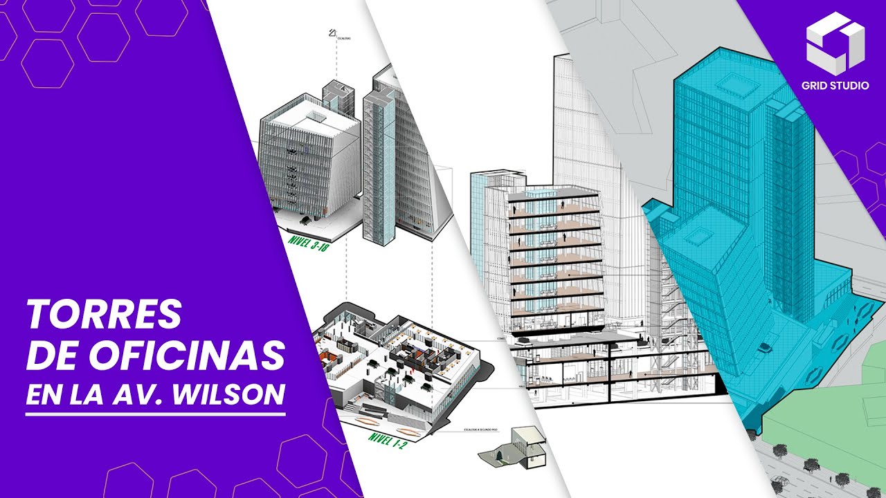 Torre de oficinas en la Av. Wilson - BIM USER ONLINE | Grid Studio