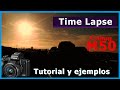 Como hacer Time lapse con la canon eos m50 tutorial y vídeo test