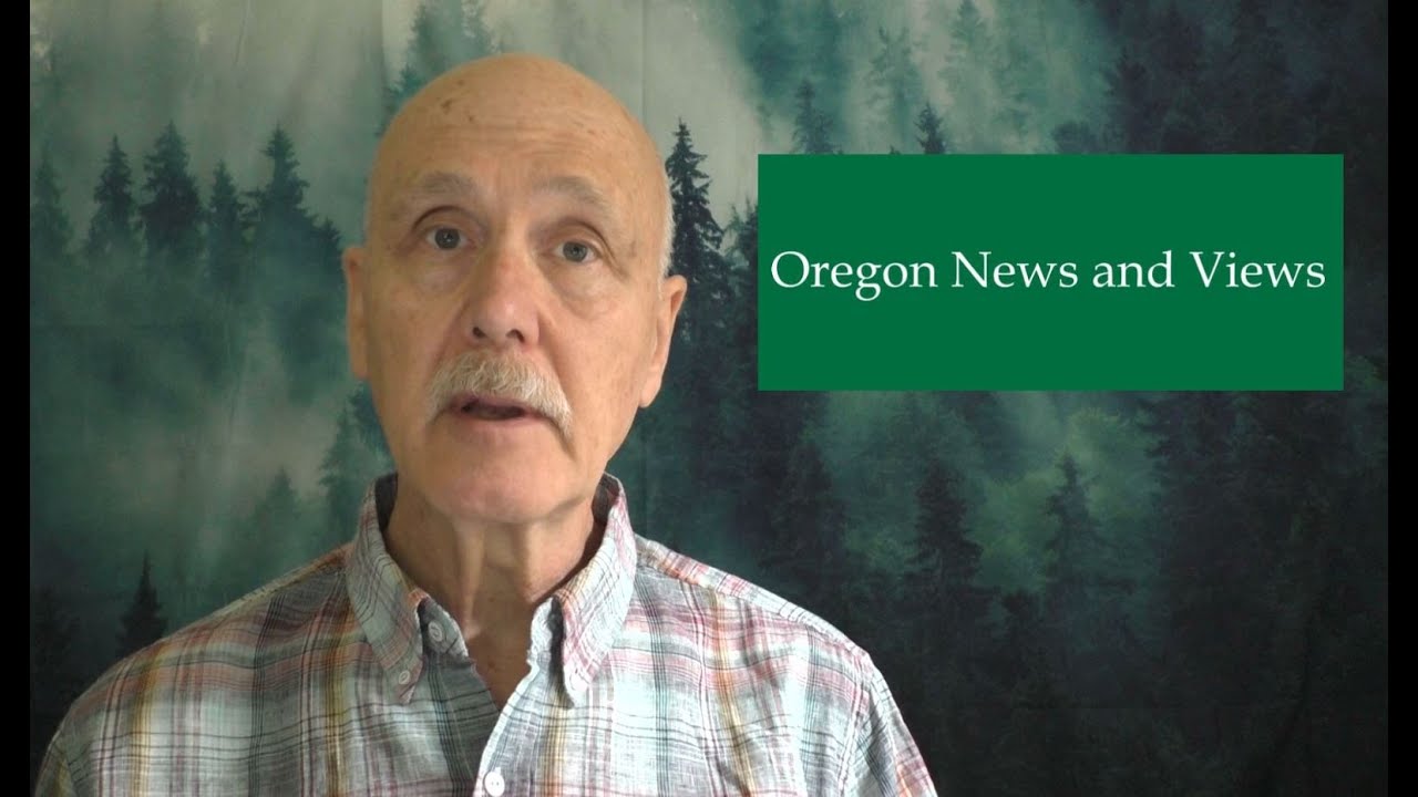 Oregon News & Views Final Episode YouTube