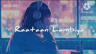 Raataan Lambiya Lambiya 💞 #song #lofi #trending 
