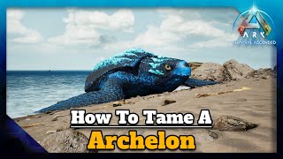 How to Tame a Archelon in Ark Survival Ascended