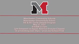 Manchester Intermediate School 4th & 5th Grade Awards Program